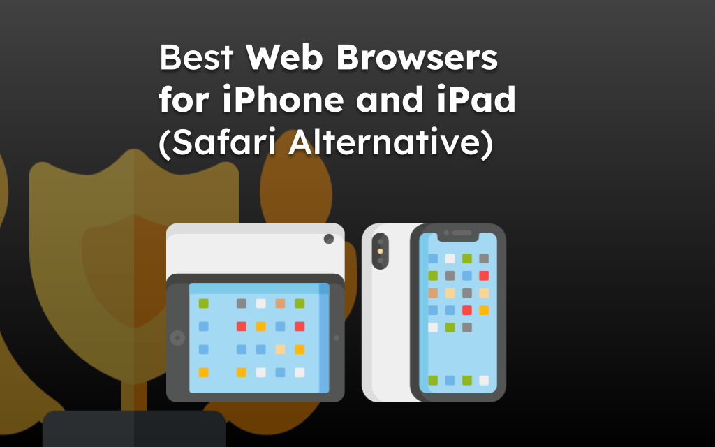 best-web-browsers-for-iphone-and-ipad-safari-alternative 适用于iphone和ipad-safari的最佳网络浏览器替代品